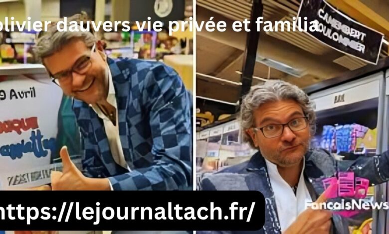 olivier dauvers vie privée et familiale
