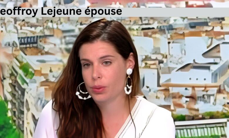 Geoffroy Lejeune épouse