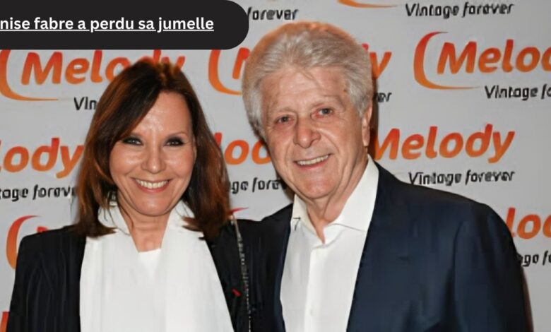 denise fabre a perdu sa jumelle